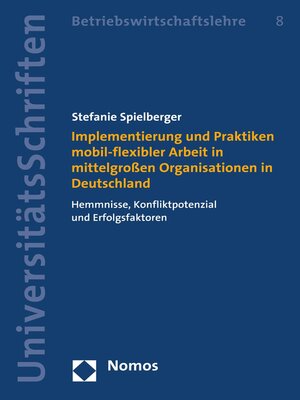 cover image of Implementierung und Praktiken mobil-flexibler Arbeit in mittelgroßen Organisationen in Deutschland
